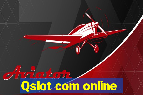 Qslot com online